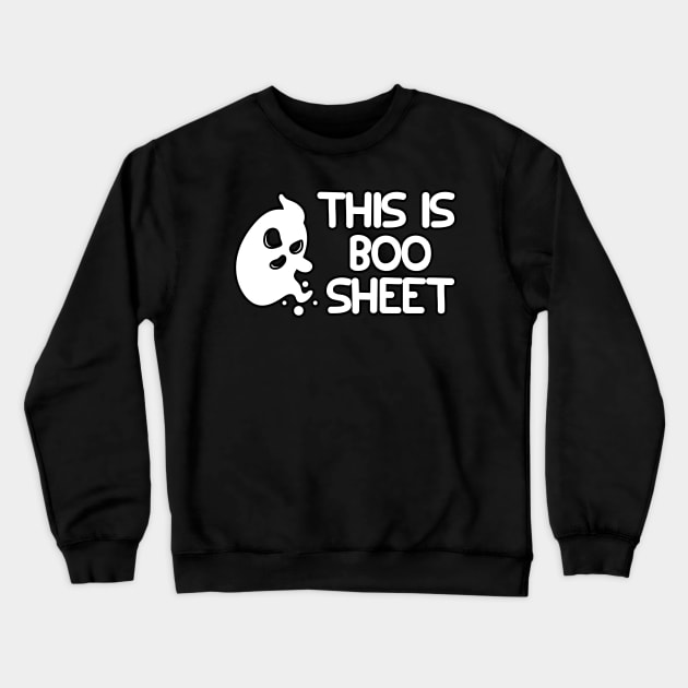 This is Boo Sheet! Crewneck Sweatshirt by NerdWordApparel